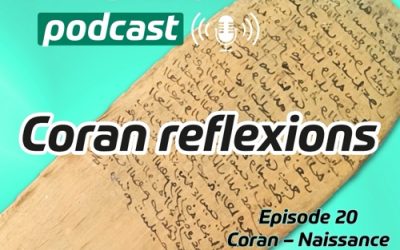Coran – Naissance du Coran et dernier Sermon du Prophète