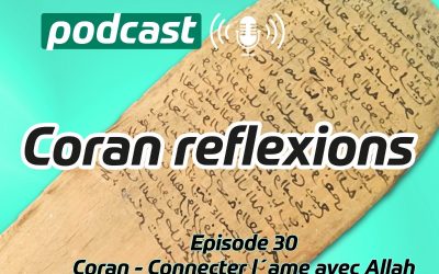 Coran – Connecter son âme avec Allah; Discussion avec Samia Prince, Psychothérapeute et auditrice
